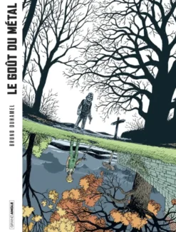 Goût du métal (Le)Le Goût du métal - histoire complète - version gris