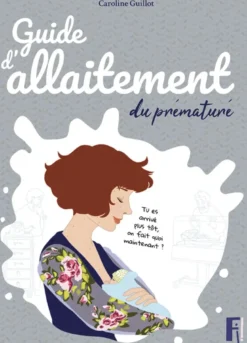 Guide d’allaitement du prématuré
