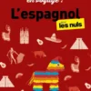 Guide de conversation en voyage ! L'espagnol pour les Nuls, 7e éd.