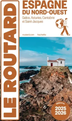 Guide du Routard Espagne du Nord-Ouest 2025/26