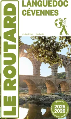Guide du Routard Languedoc Cévennes 2025/26
