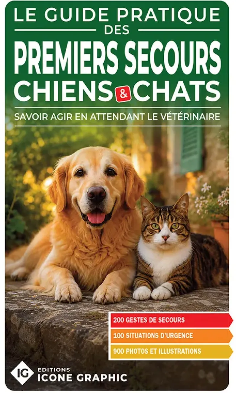Guide pratique des Premiers secours Chiens & Chats