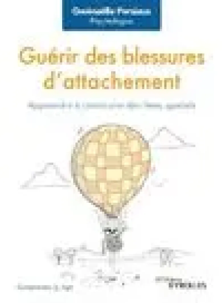 Guérir des blessures d'attachement