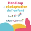 Handicap et Réadaptation de l'enfant
