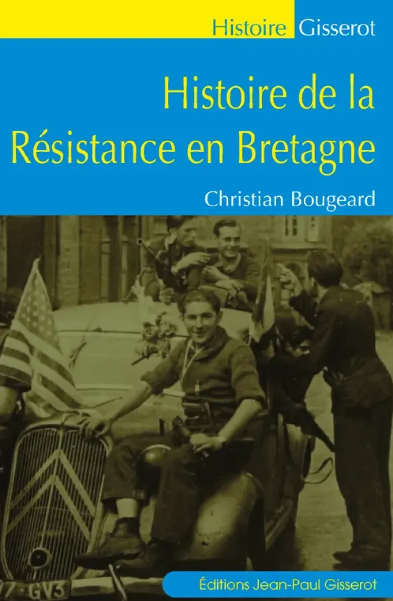 Histoire de la Résistance en Bretagne