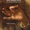 Histoire des avocats de l'antiquité à nos jours