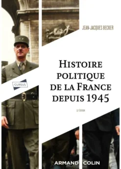 Histoire politique de la France depuis 1945 - 11e éd.