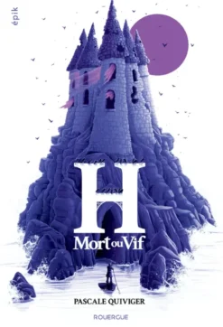 H, mort ou vif