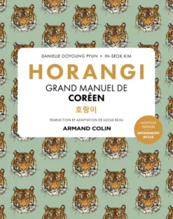 Horangi - Grand manuel de coréen - 2e éd.