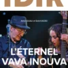 Idir, l'éternel Vava Inouva