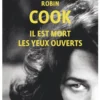 Il est mort les yeux ouverts