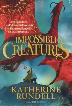 Impossibles Créatures