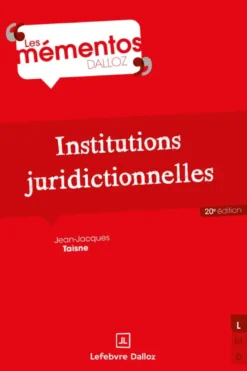 Institutions juridictionnelles. 20e éd.