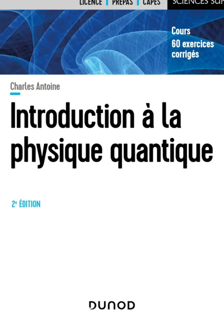 Introduction A la physique quantique - 2e éd