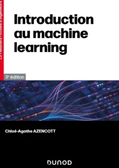 Introduction au Machine Learning - 3e éd.