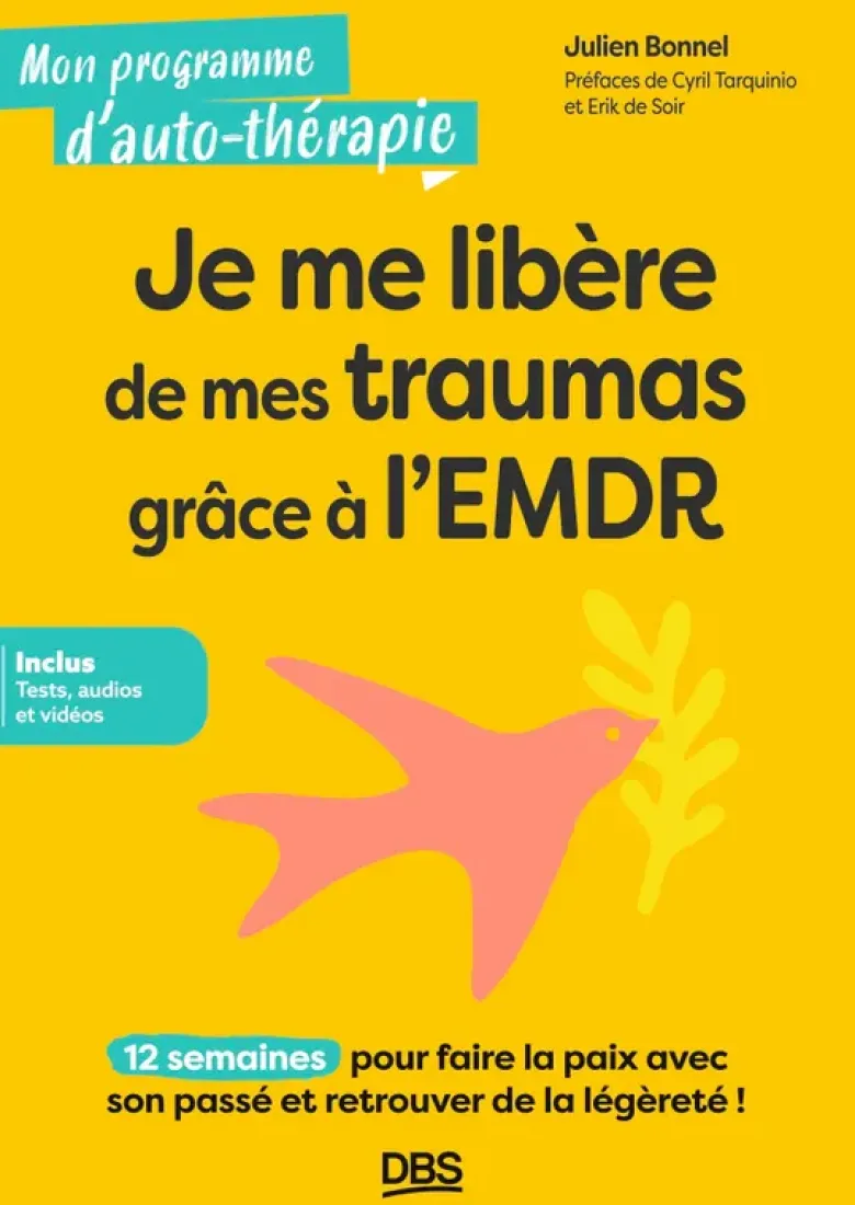 Je me libère de mes traumas grâce à l’EMDR