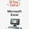 Je pige enfin Microsoft Excel !