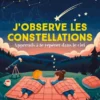 J'observe les constellations