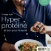 Kitchen thérapieHyper protéiné, et bon pour la santé
