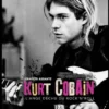 Kurt Cobain, l'ange déchu du rock'n'roll