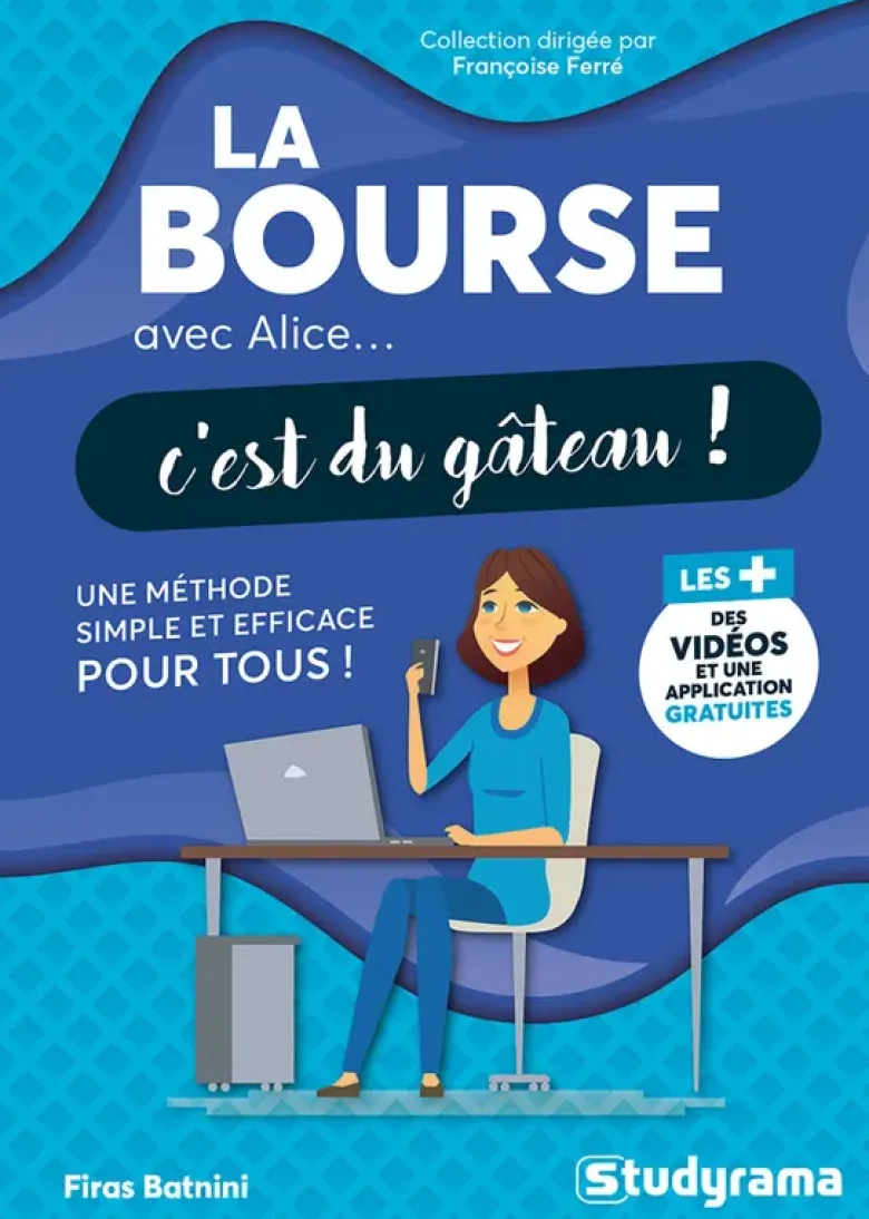 La bourse avec Alice, c'est du gâteau !