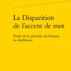 La Disparition de l'accent de mot
