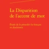 La Disparition de l'accent de mot