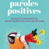 La force des paroles positives