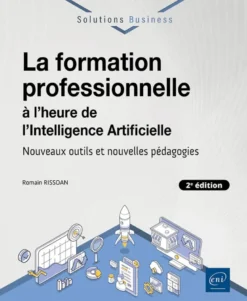 La formation professionnelle à l’heure de l’Intelligence Artificielle (2e édition) - Nouveaux outils
