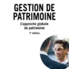 La Gestion de patrimoine 7e éd