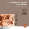 La gestion patrimoniale franco-belge
