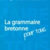 La grammaire bretonne pour tous