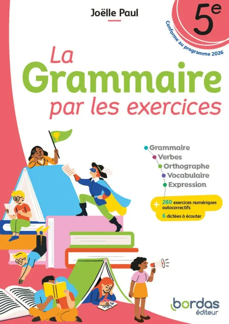 La Grammaire par les exercices - 5e - 2026 - Cahier - élève