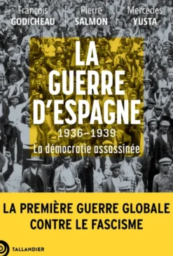 La guerre d'Espagne 1936-1939