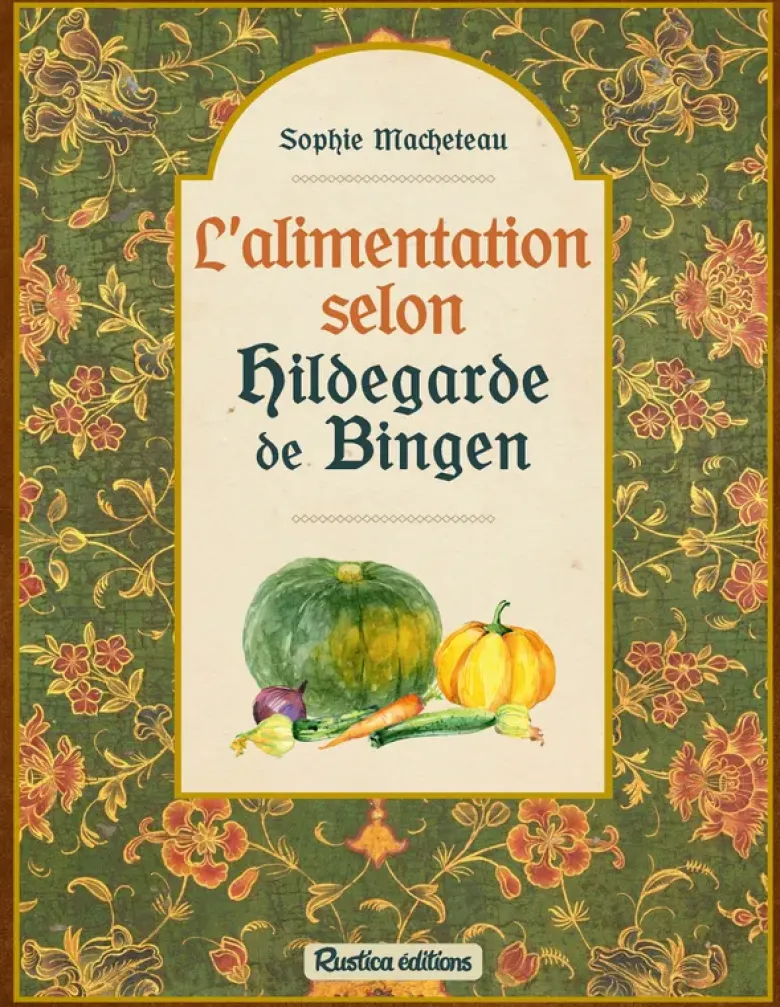 L'alimentation selon Hildegarde de Bingen