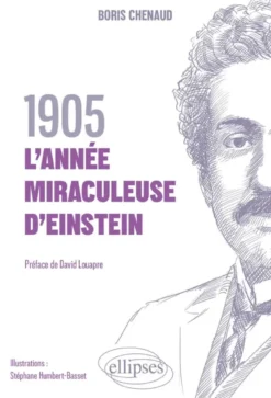 1905, l’année miraculeuse d’Einstein