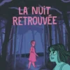 La nuit retrouvée