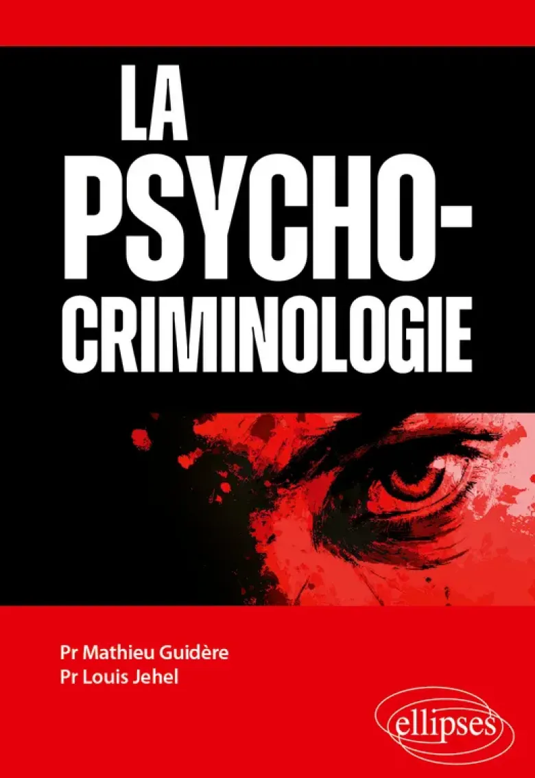 La psychocriminologie