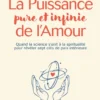 La puissance pure et infinie de l'Amour