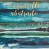 L'aquarelle abstraite & créative