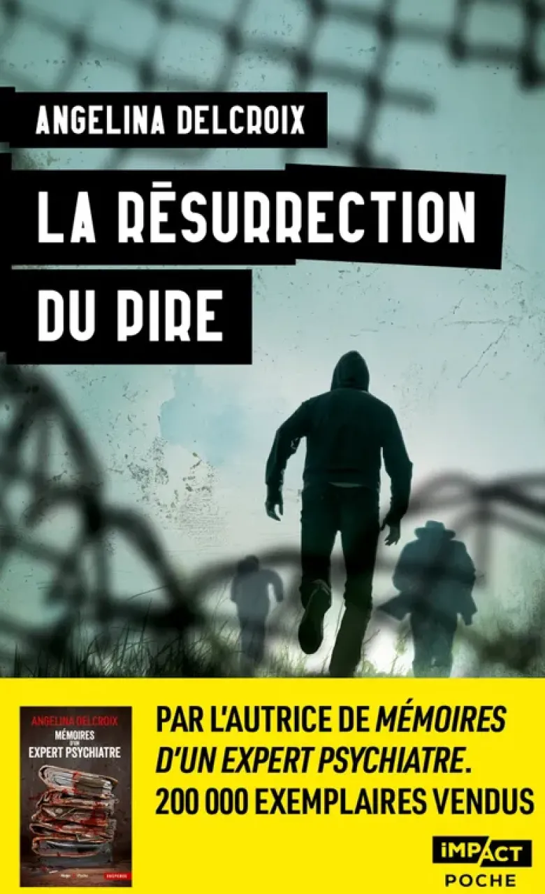 La résurrection du pire
