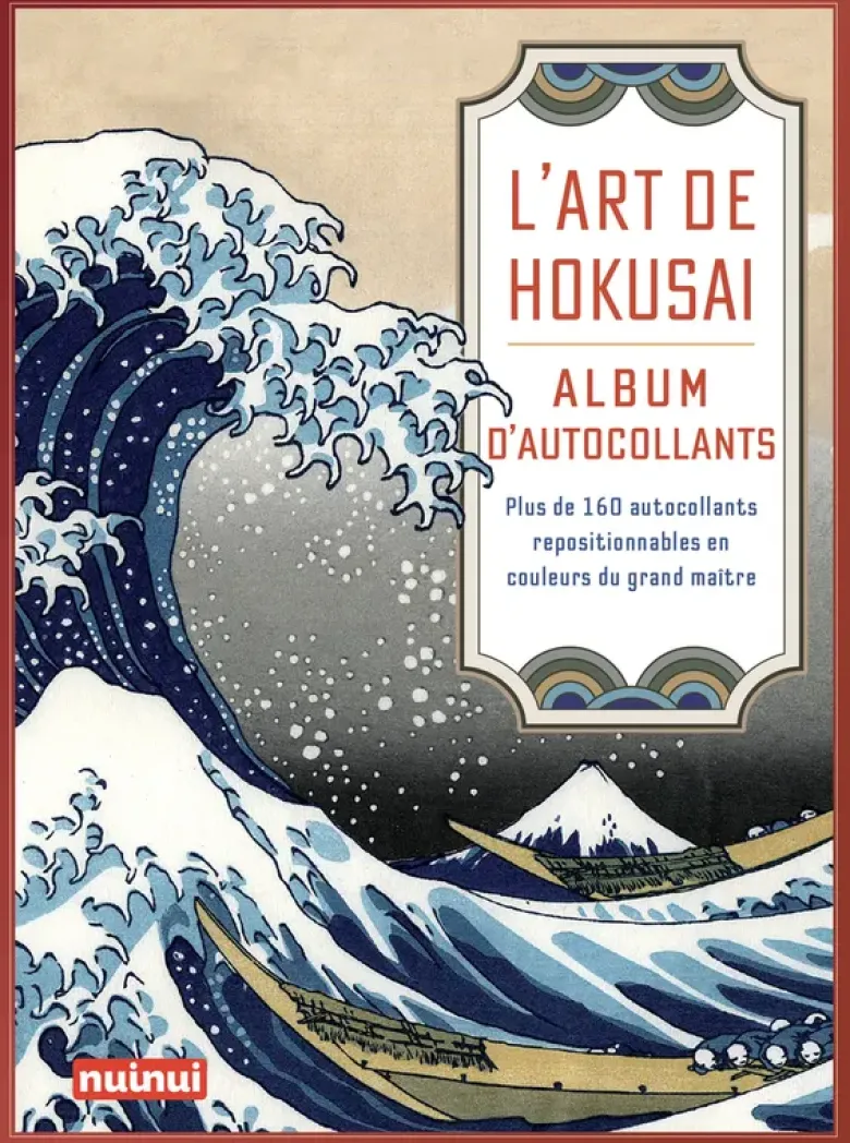 L'art de Hokusai - Album d'autocollants - Plus de 160 autocollants repositionnables en couleurs du grand maître