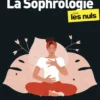 La Sophrologie pour les Nuls, poche, 2e éd
