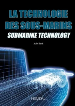 La technologie des sous-marin : submarine technology