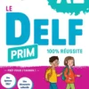 Le DELF Prim A2 100% réussite - Livre + didierfle.app