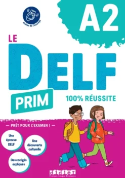 Le DELF Prim A2 100% réussite - Livre + didierfle.app