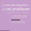 Le droit des obligations en cas pratiques. 7e éd.