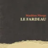 Le Fardeau