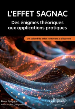 L'effet Sagnac : des énigmes théoriques aux applications pratiques