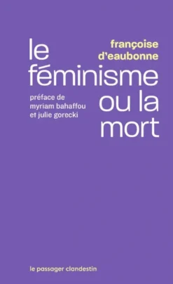 Le féminisme ou la mort